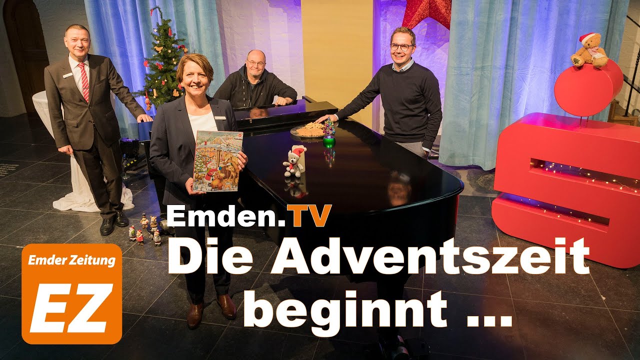 Emden.TV - 28. November - Die Adventszeit beginnt ...