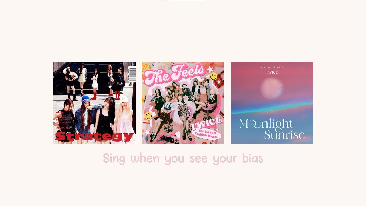 sing if you see your bias ✦ twice english songs edition