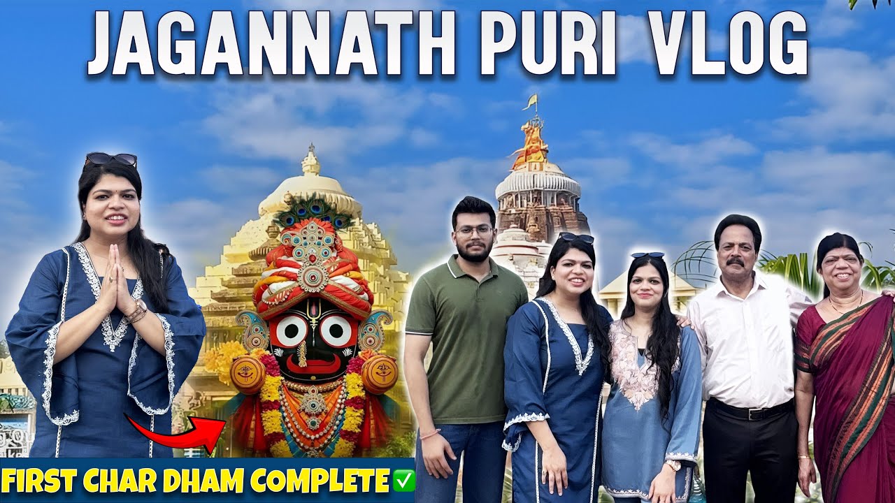 Jagannath Puri Dham Vlog | Complete Tour Guide | Rath Yatra | Odisha Tour | Family Vlog | Char Dham