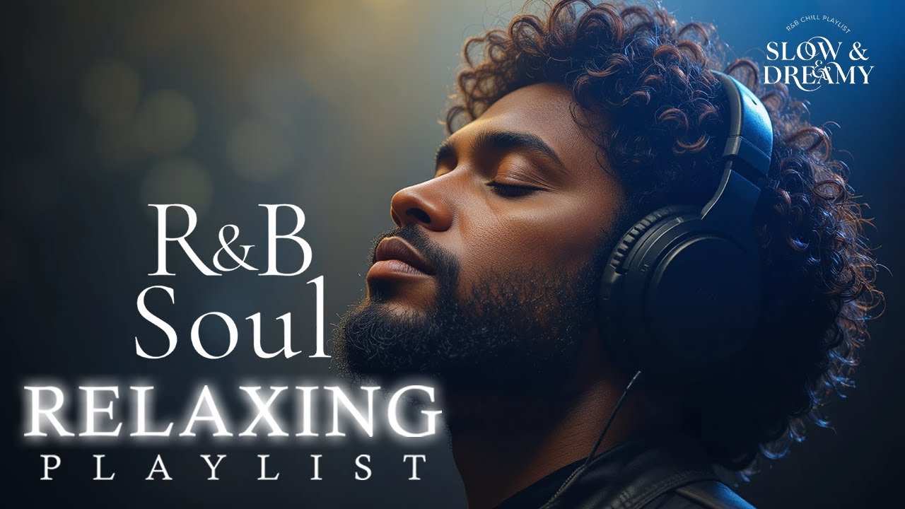 Slow & Dreamy Chill Mix — Soft & Cozy RnB Vibes