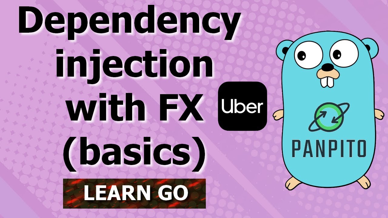 [Golang] Dependency injection with Fx