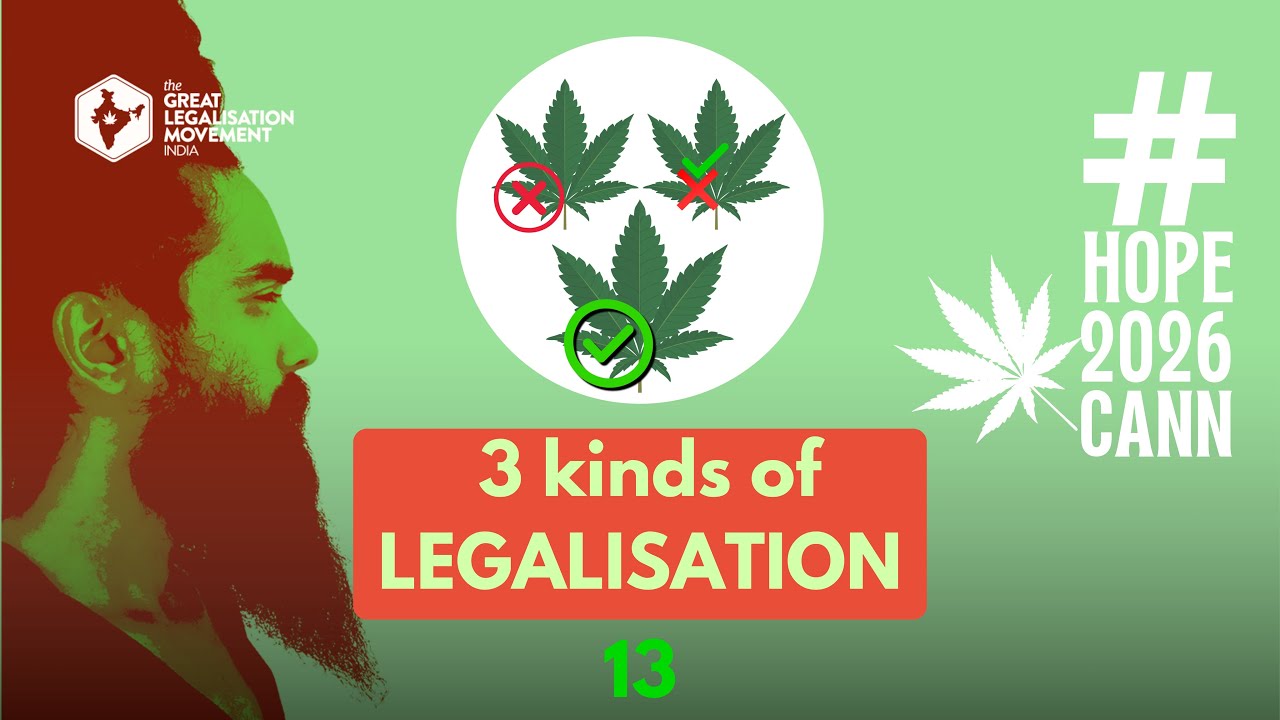 Three kinds of Legalisation of Cannabis for India