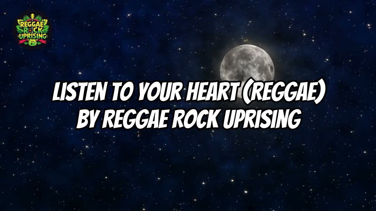 Listen to your Heart (Reggae)