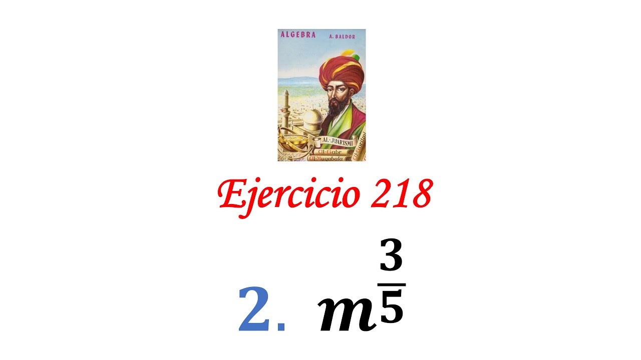 Algebra de Baldor: Ejercicio 218 - Problema 2: m^(3/5)