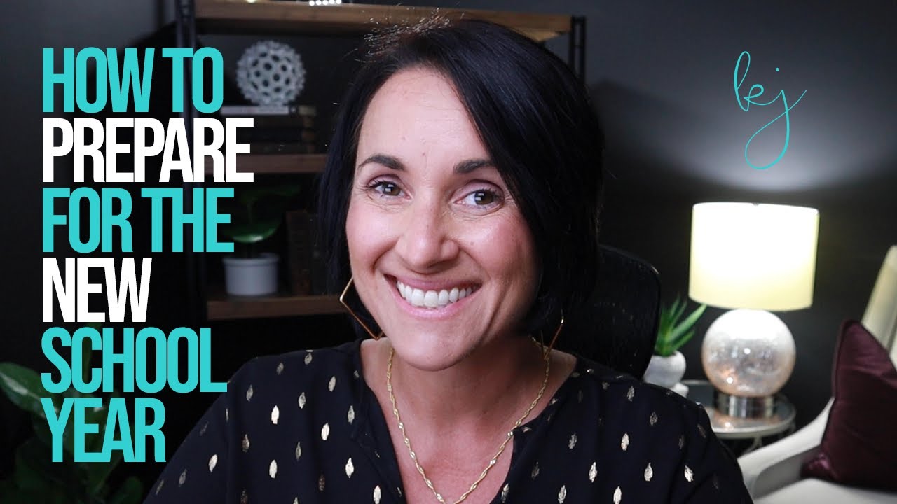 How to Prepare for the Upcoming School Year | Kathleen Jasper