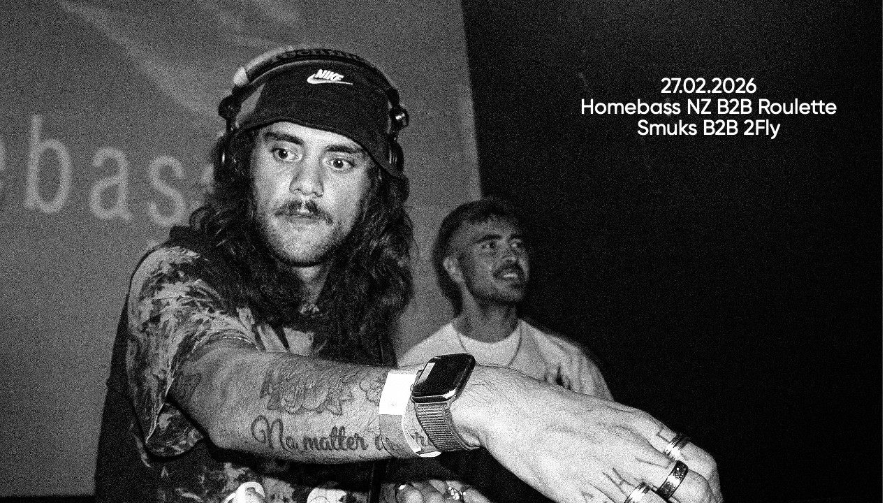 Homebass NZ B2B Roulette - Smuks B2B 2Fly