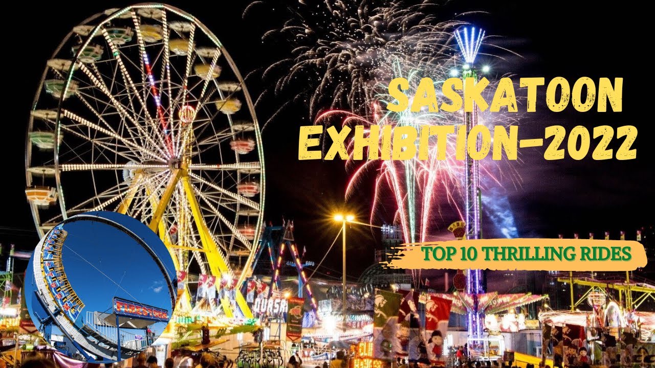 Saskatoon Exhibition-2022 (CNE ) | Most thrilling rides | Saskatoon | Saskatchewan | Canadian Days