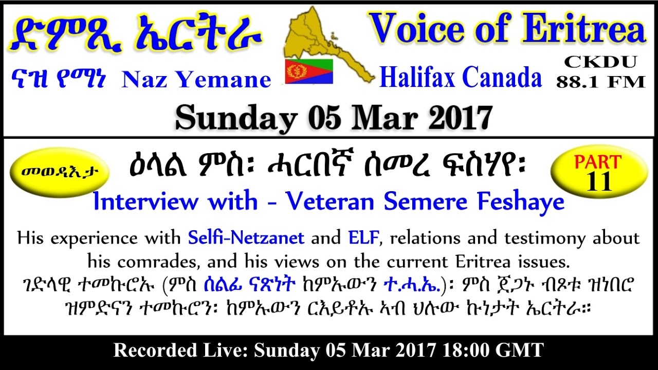 ckdu Voice of Eritrea Naz Yemane programme 2017-03-05 veteran Semere Feshaye P11