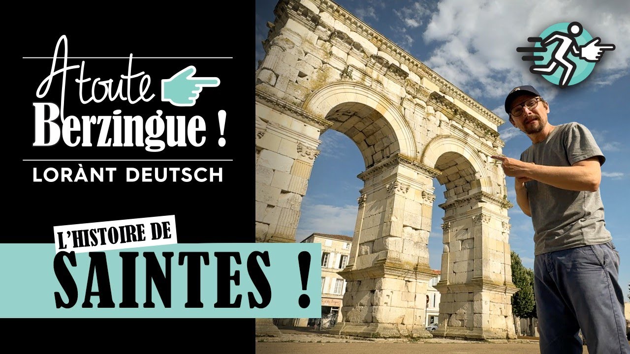 L'histoire de Saintes... A Toute Berzingue !