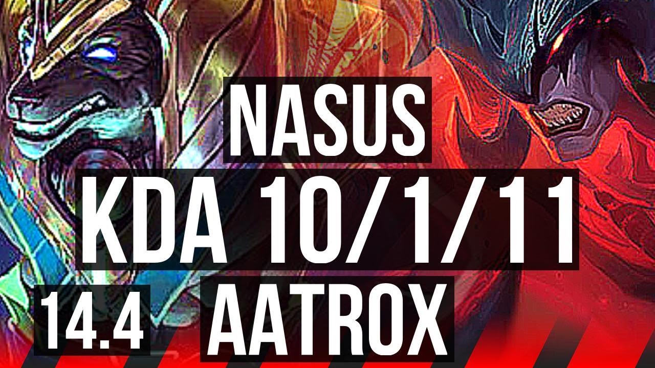 NASUS vs AATROX (TOP) | 10/1/11, Comeback, Legendary, Rank 12 Nasus | TR Grandmaster | 14.4