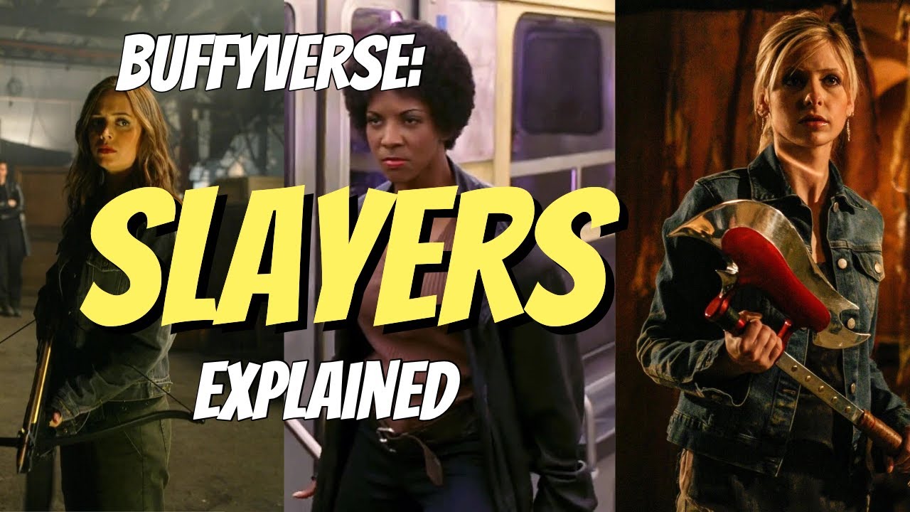 Buffyverse: Slayers Explained in Buffy The Vampire Slayer