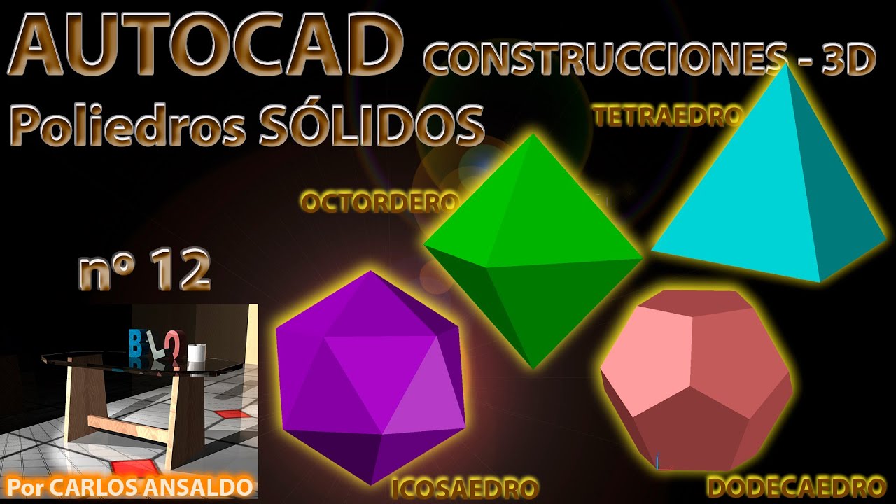12 – POLIEDROS SÓLIDOS : TETREDRO – OCTOEDRO – DODECAEDRO E ICOSAEDRO