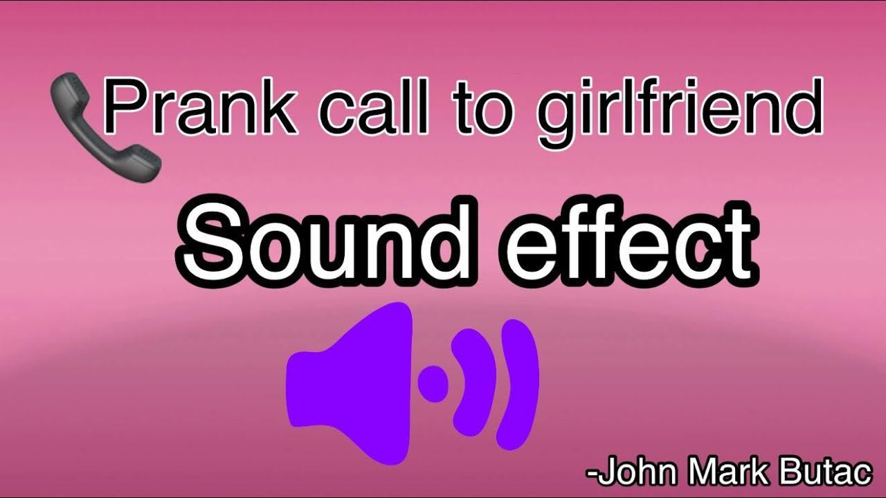 Hi Love prank to Girlfriend Sound Effects| Prank call to Girlfriend Sound effect