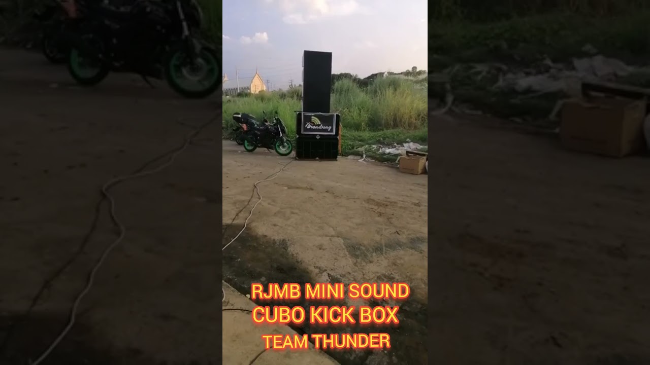 CUBO KICK BOX / RJMB MINI SOUND OF TEAM THUNDER (Ricopower Fun BLog)