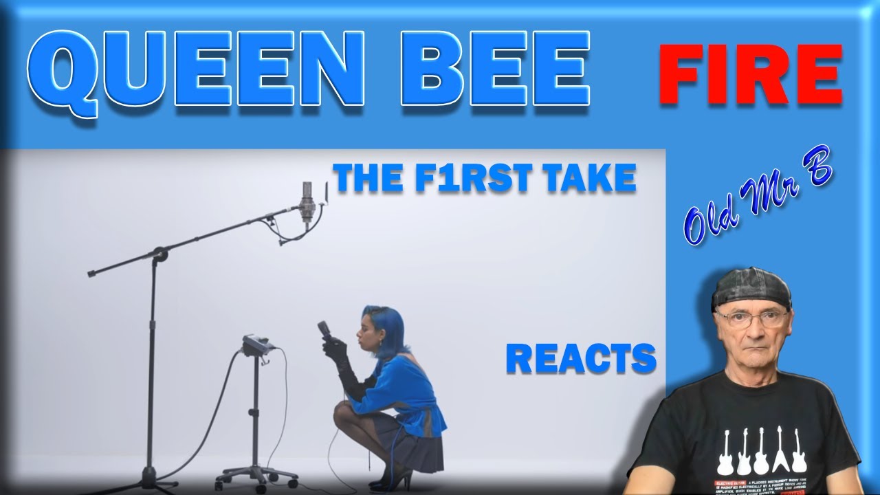 Queen Bee - Fire/THE F1RST TAKE First Time (Reaction)