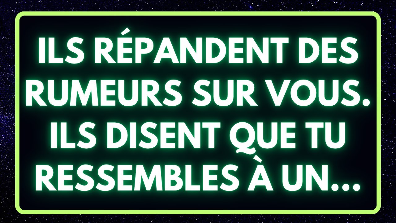 Ils répandent des rumeurs sur VOUS. Ils disent que tu ressembles à un...| anges | Dieu