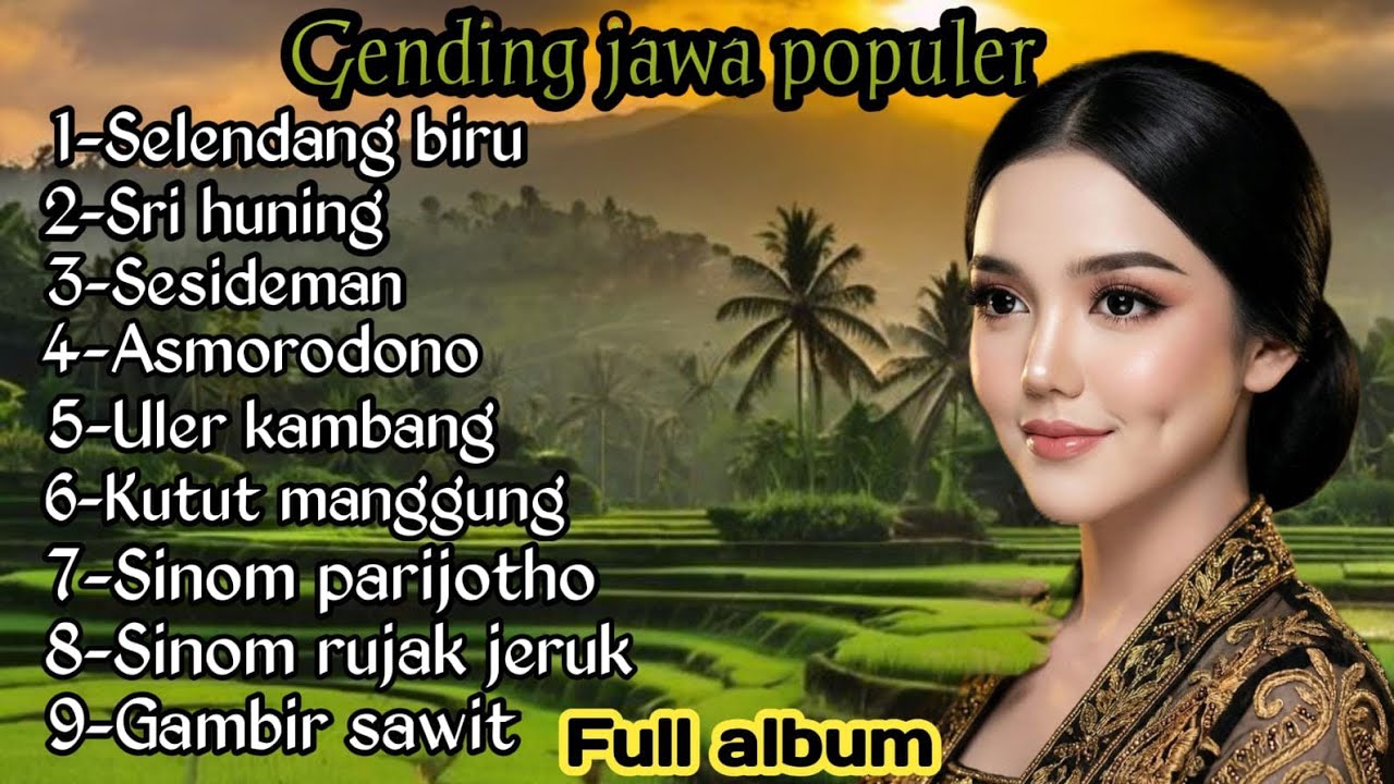 GENDING JAWA POPULER - SELENDANG BIRU - SRI HUNING - SESIDEMAN - ASMORODONO - FULL ALBUM