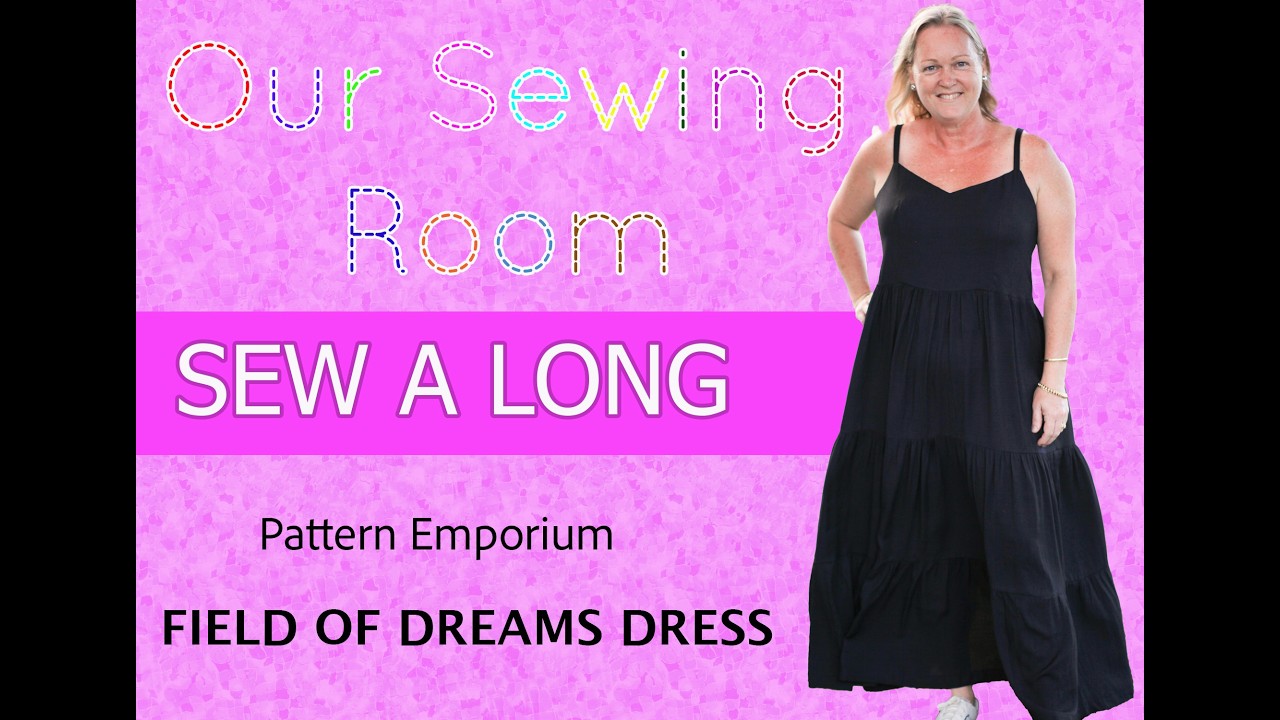 Sew A Long - Pattern Emporium Field of Dreams Dress