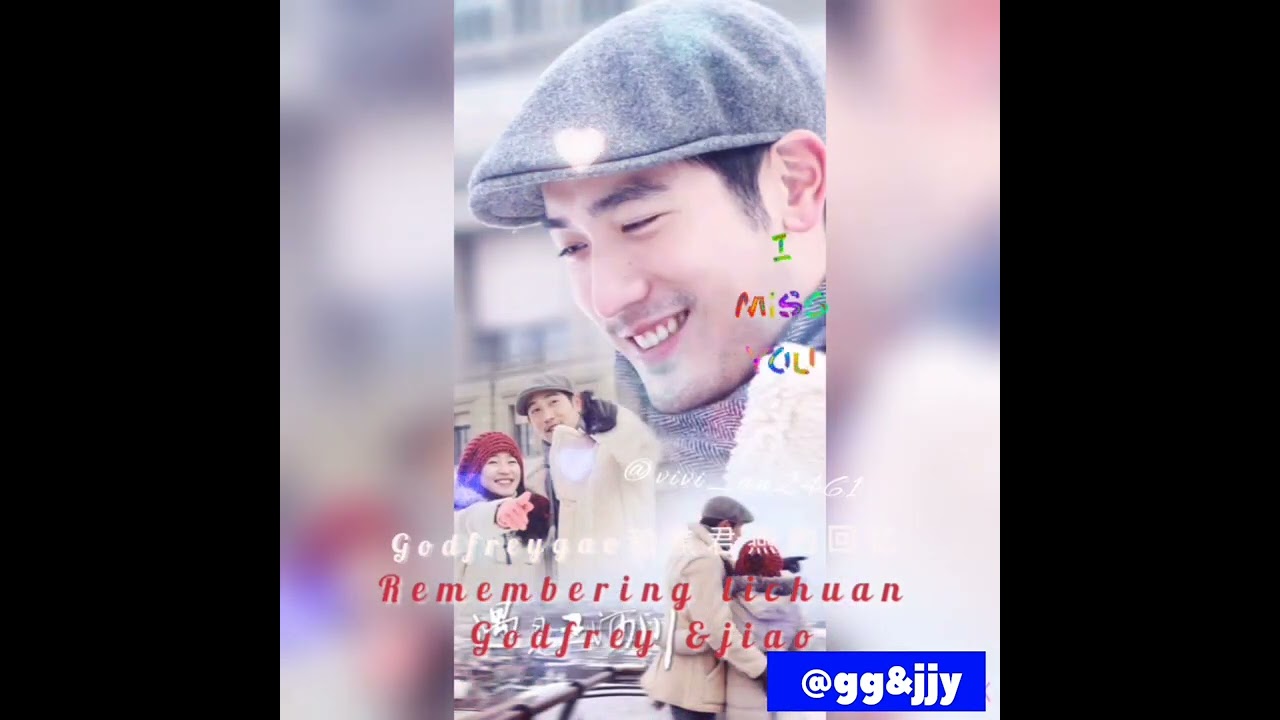 Remembering lichuan theme song 👑🌈❤️🌎 godfreygao and jiaojunyan forever 💓💓