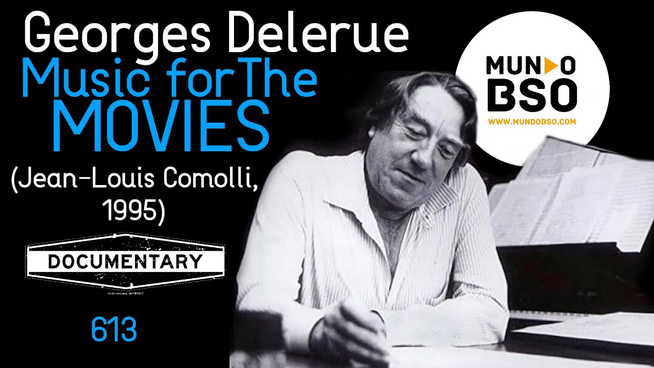 613 - MUSIC FOR THE MOVIES: GEORGES DELERUE (Documental)