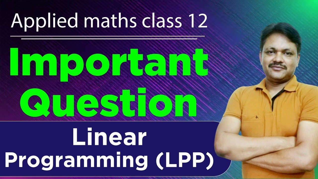 Important Question | Linear Programming ( LPP) | Applied Mathematics Class 12 | Gaur Classes