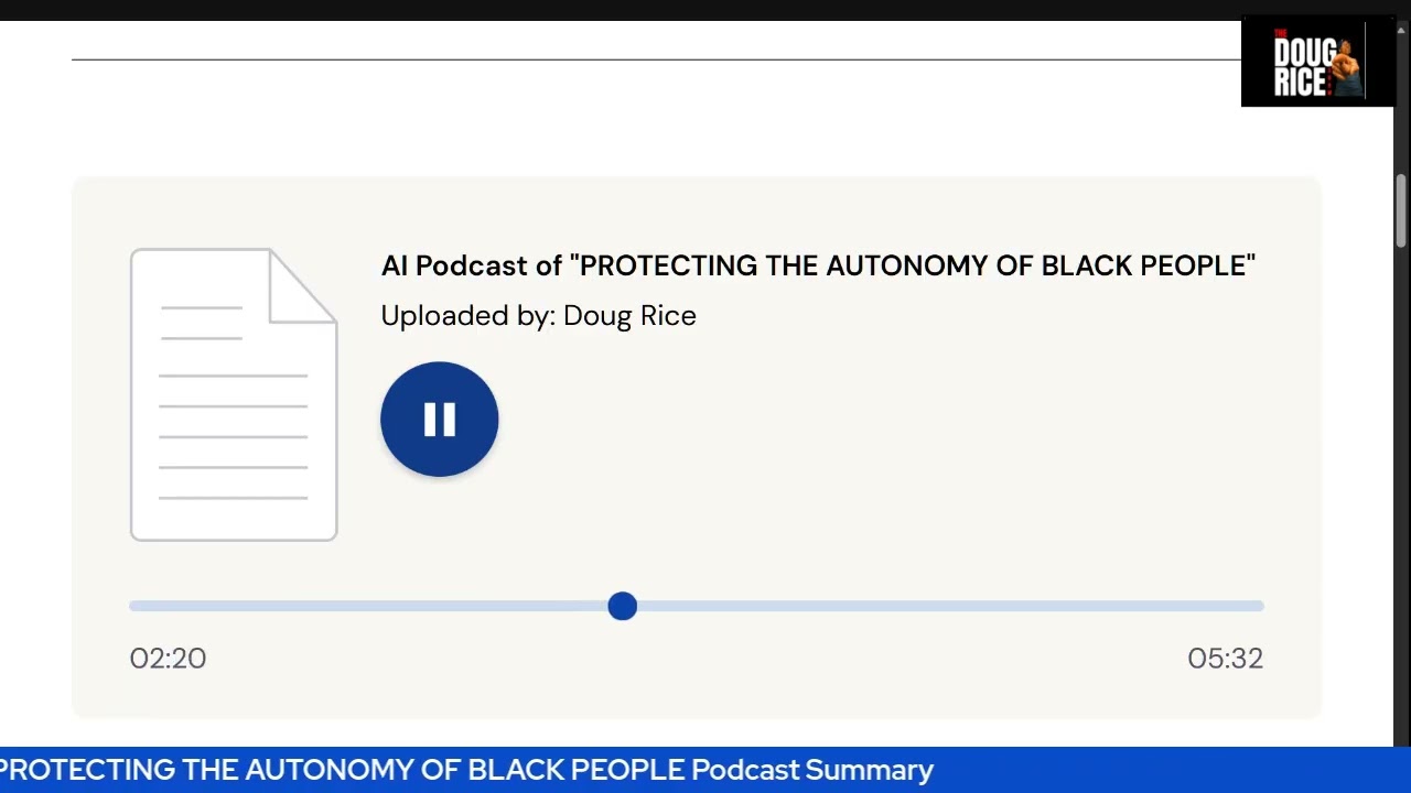 PROTECTING THE AUTONOMY OF BLACK PEOPLE Podcast Summary