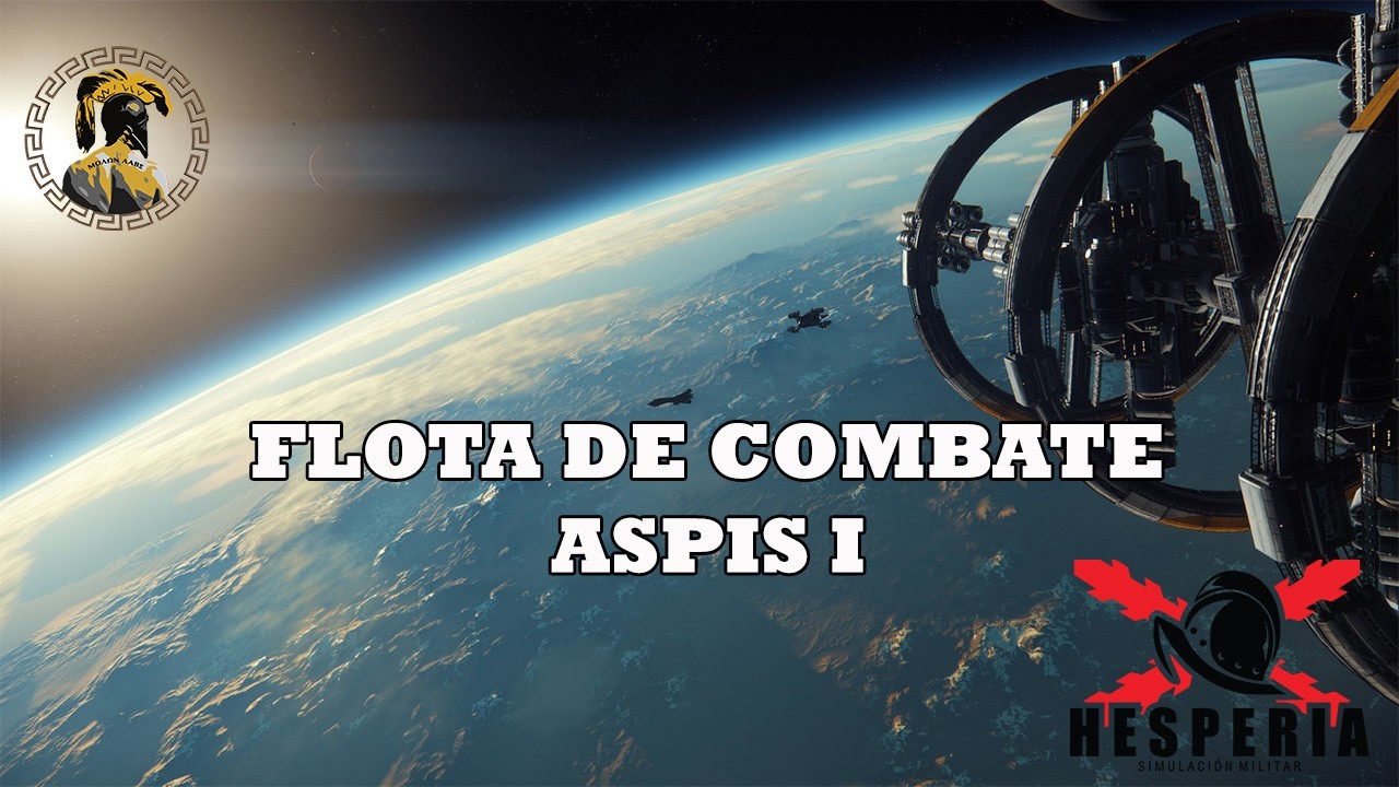 FLOTA DE COMBATE ASPIS I | HESPERIA COMMUNITY | STAR CITIZEN GAMEPLAY