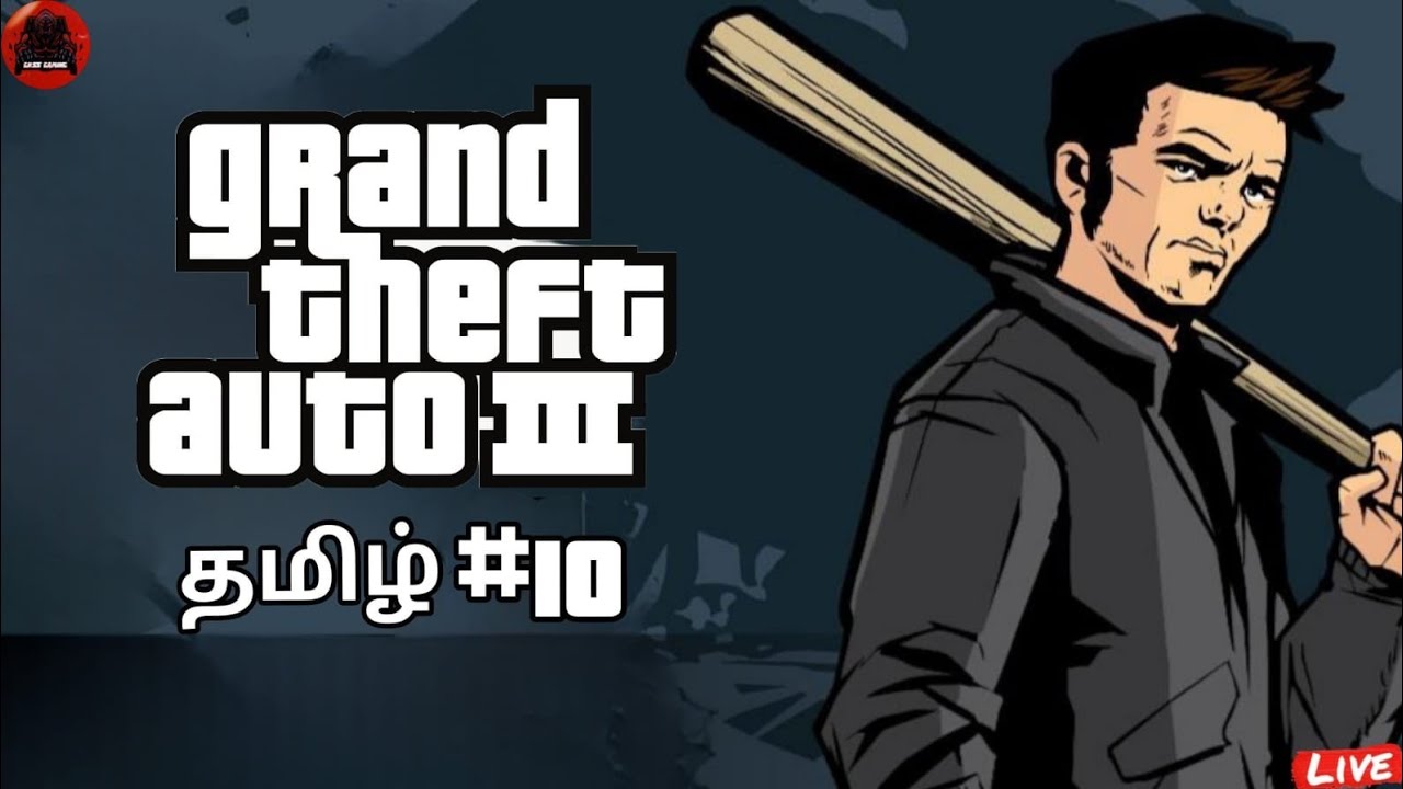 Grand Theft Auto 3 #10 Live | தமிழ் | GKSSGAMING