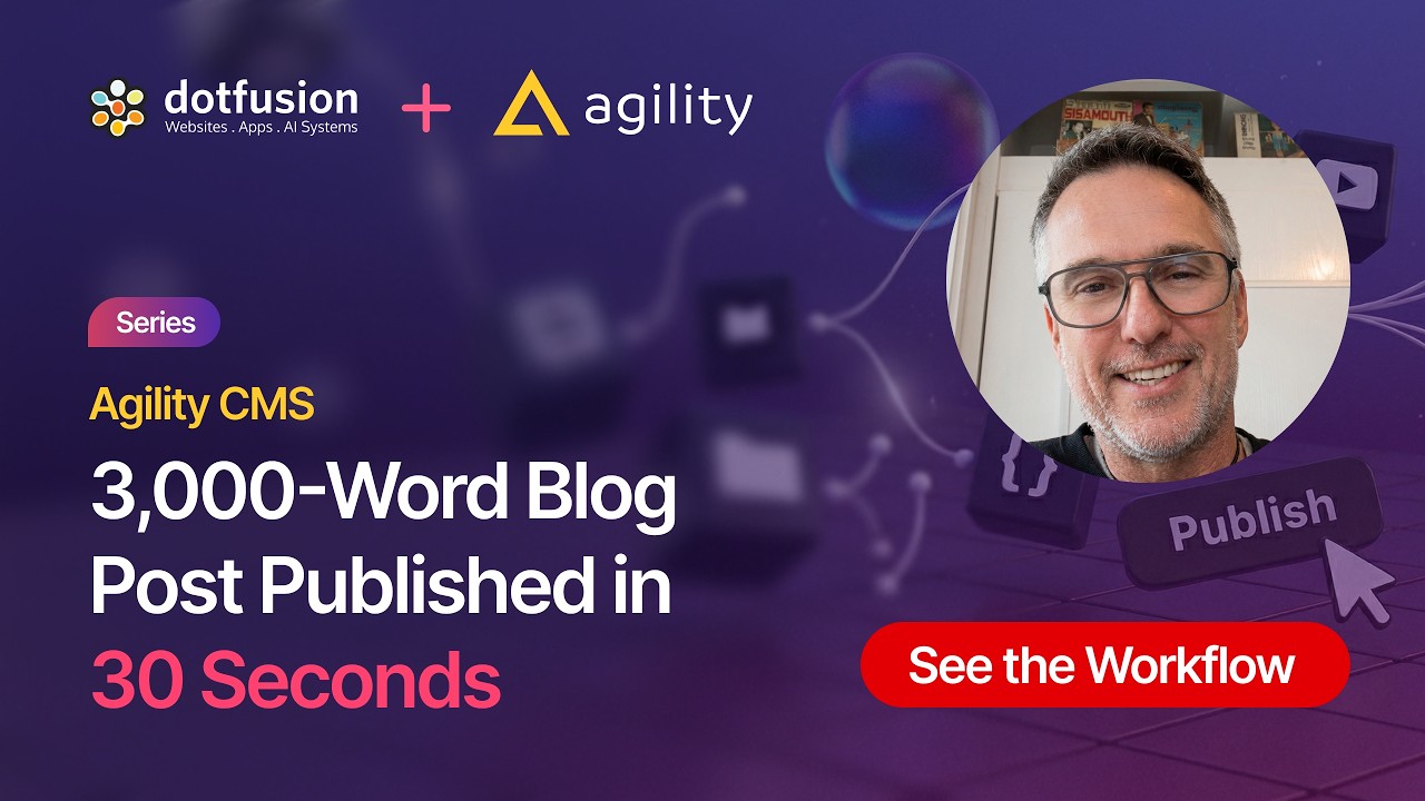 How We Publish 3,000-Word Blog Posts to Agility CMS in 30 Seconds Using Claude and DoJoAi.com