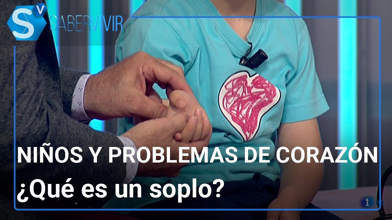Problemas de corazón en niños | Lucía Galán responde en Saber Vivir