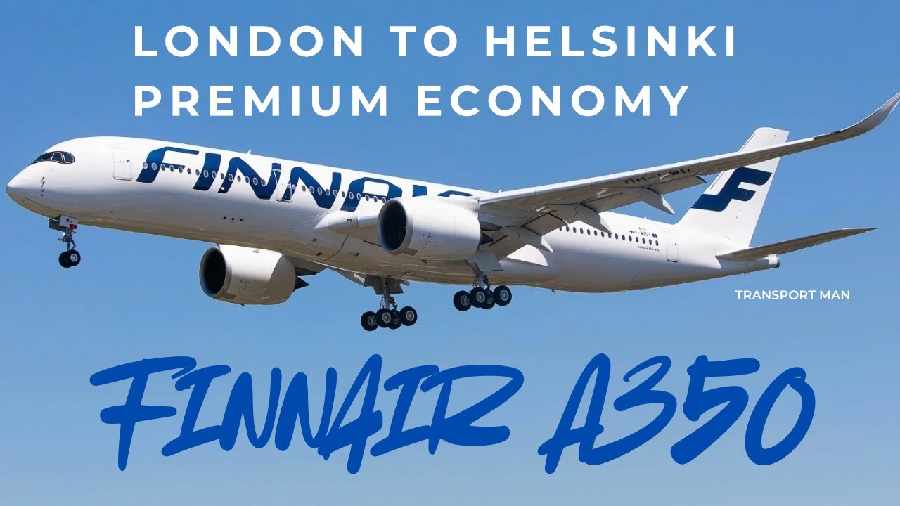 Finnair A350 - Premium Economy - Heathrow to Helsinki, Plus the Helsinki Finnair Lounge