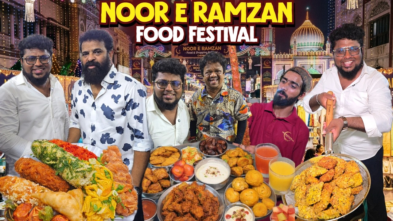 🔥😱 இஃப்த்தார் உணவு திருவிழா Noor E Ramzan | Tamil Food Review | Pakoda Boyz