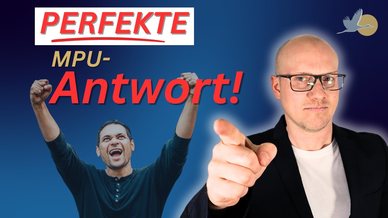 MPU: SO kannst du JEDE Frage sicher beantworten!
