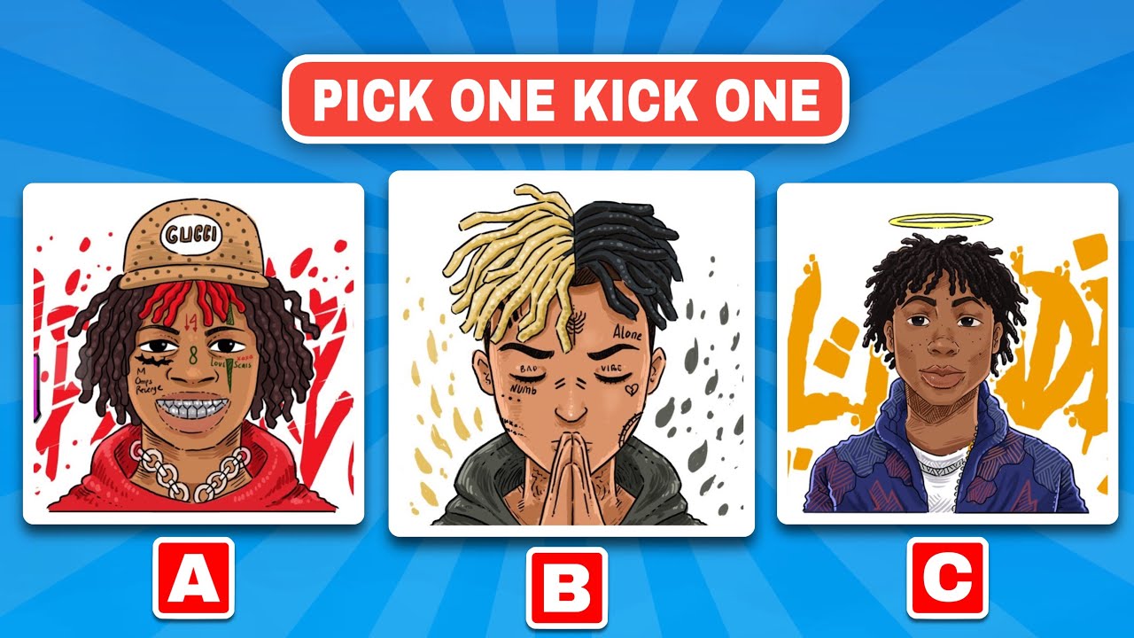 Pick One Kick One Rappers Edition | Choose Your Favorite Rapper