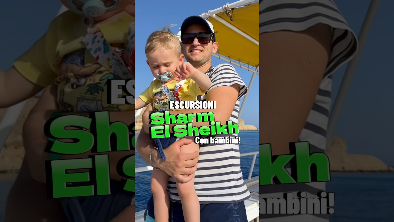 Escursioni da fare a Sharm El Sheikh con bambini