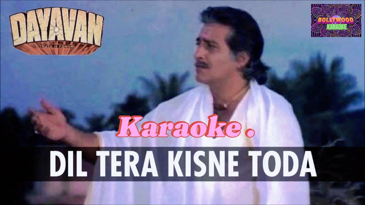 Dil Tera Kisne Toda Karaoke - With Scrolling Lyrics हिंदी &  Eng