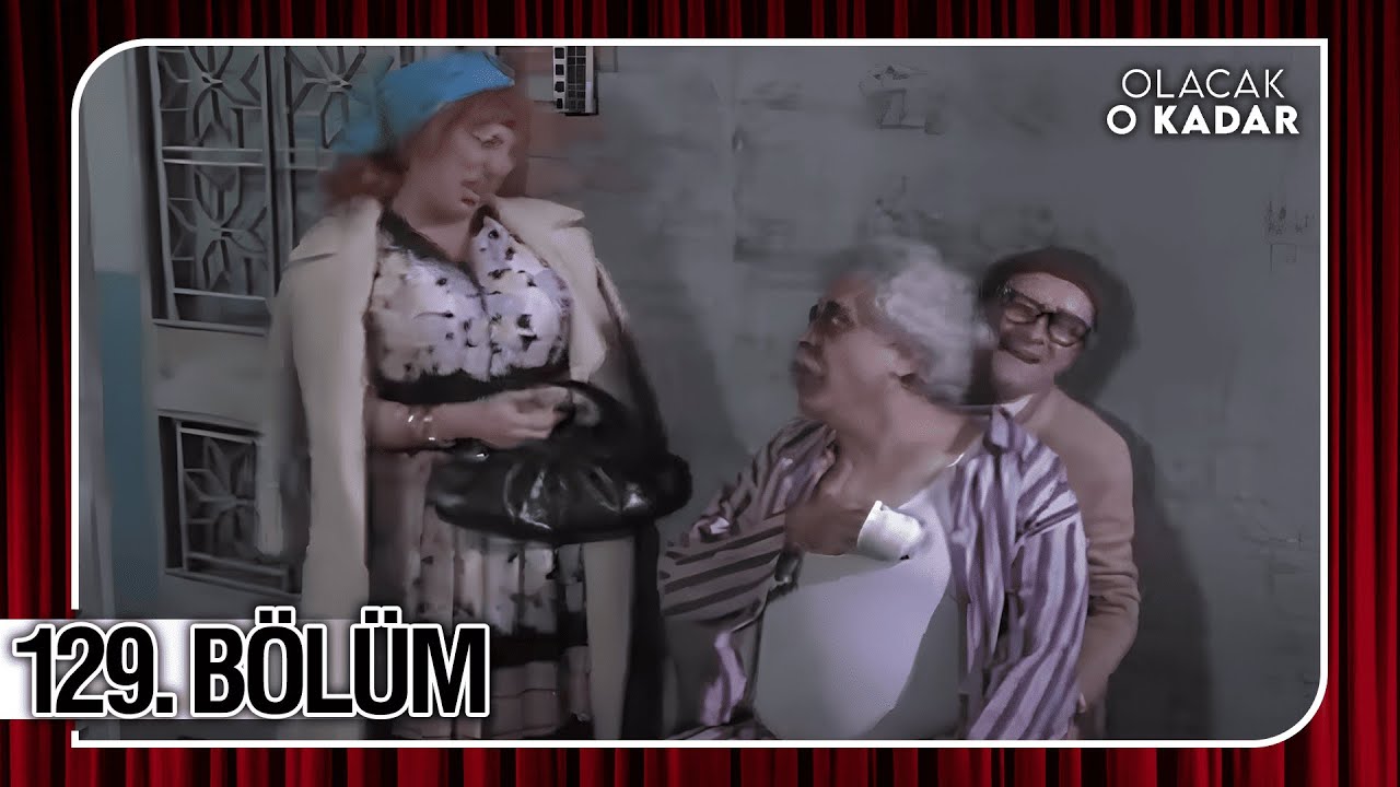 Olacak O Kadar | Full Arşiv | 129. Bölüm