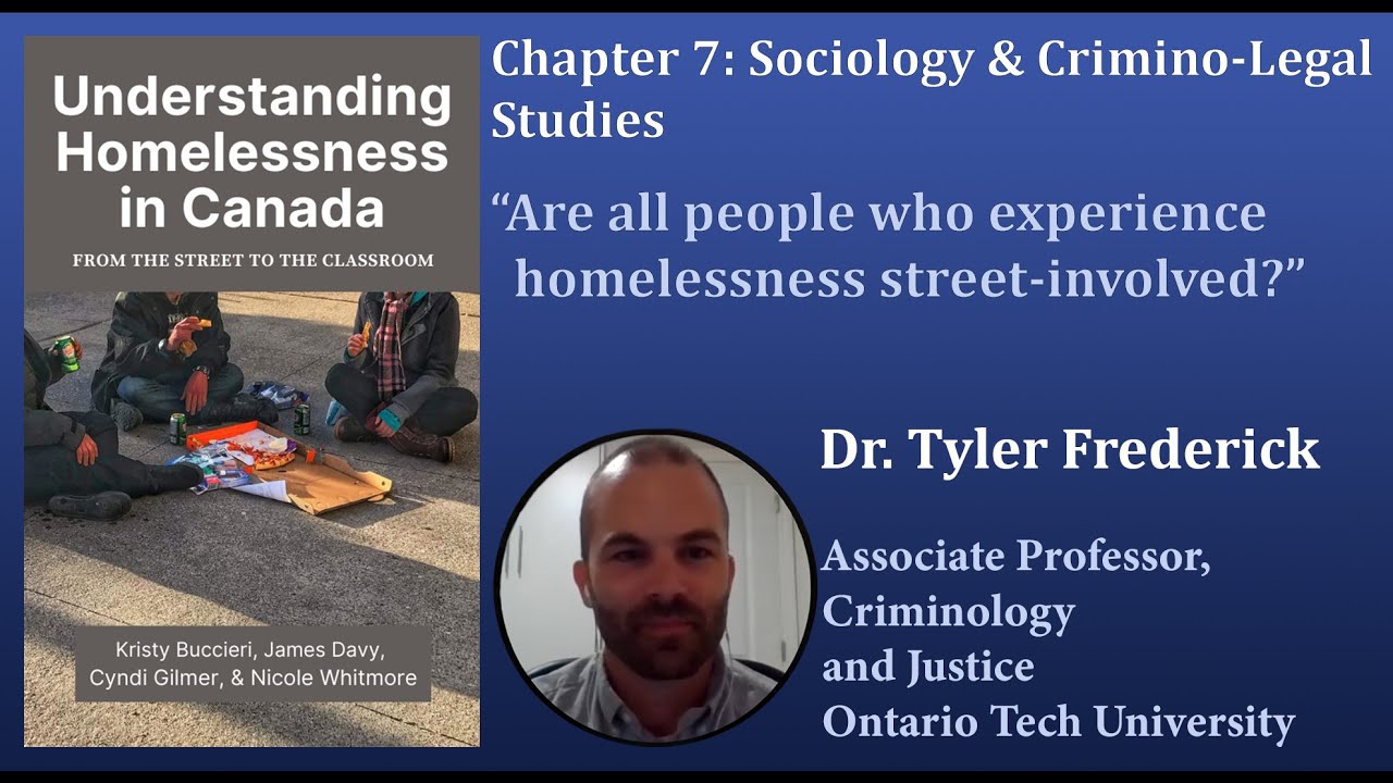 Dr. Tyler Frederick: Are all people who experience homelessness street-involved?