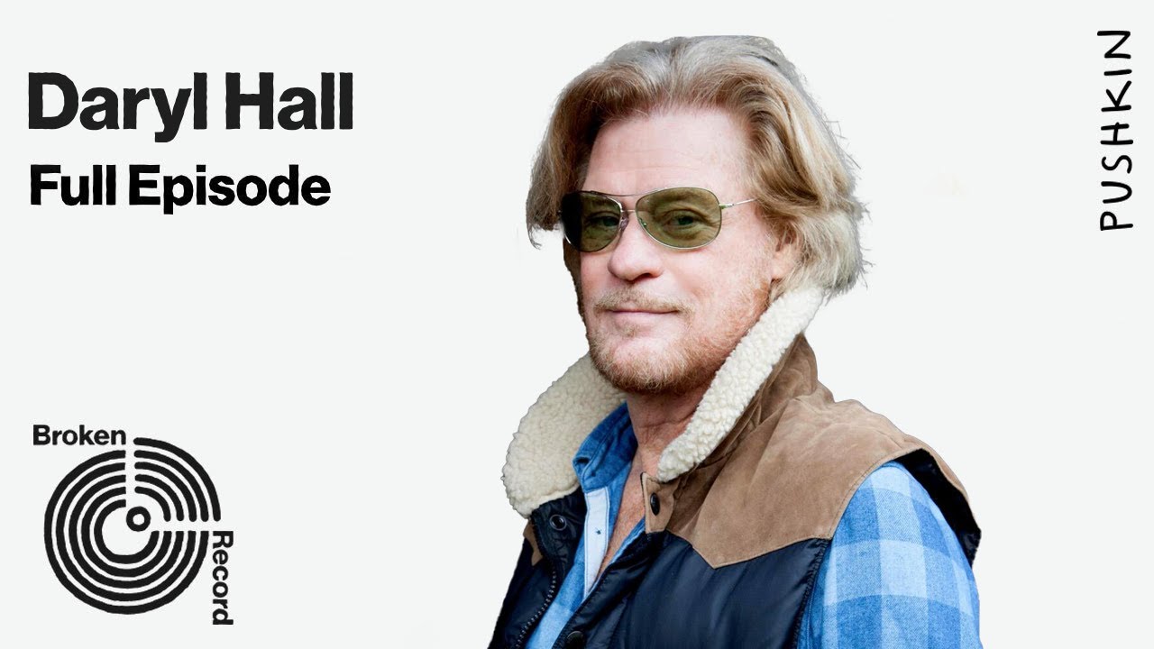 Daryl Hall on “She’s Gone,” Songwriting and His New Album with Dave Stewart | Broken Record Podcast