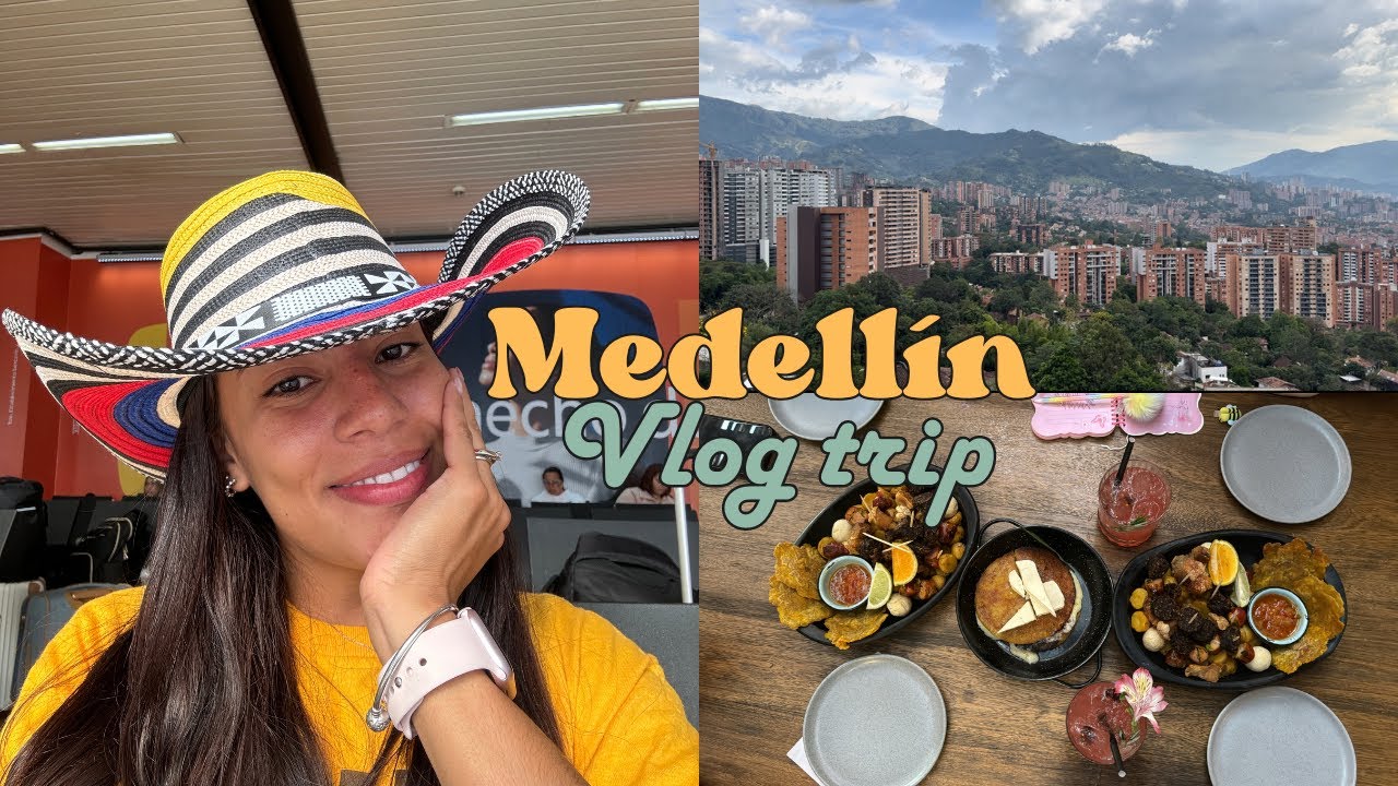 Un viajecito a Medellín *VLOG*