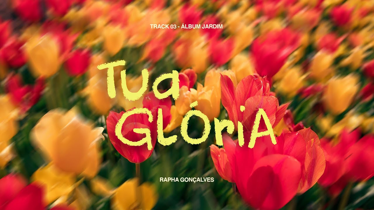 Rapha Gon&ccedil;alves - Tua Gl&oacute;ria (Lyric V&iacute;deo)