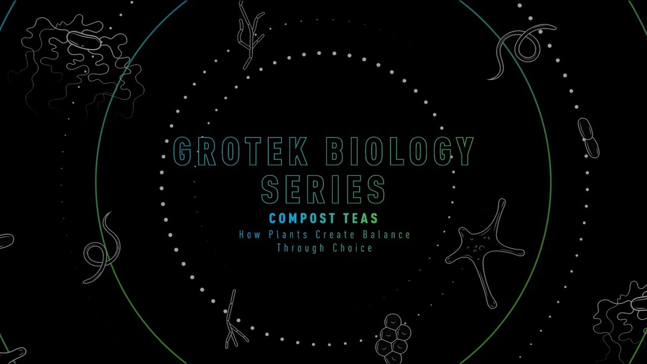 GROTEK BIOLOGY SERIES &ndash; COMPOST TEAS