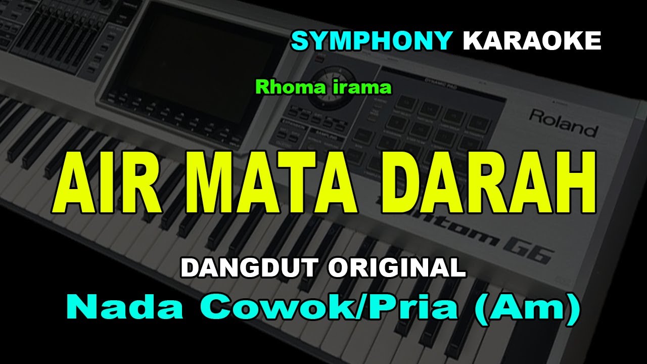 AIR MATA DARAH KARAOKE NADA COWOK | Rhoma irama
