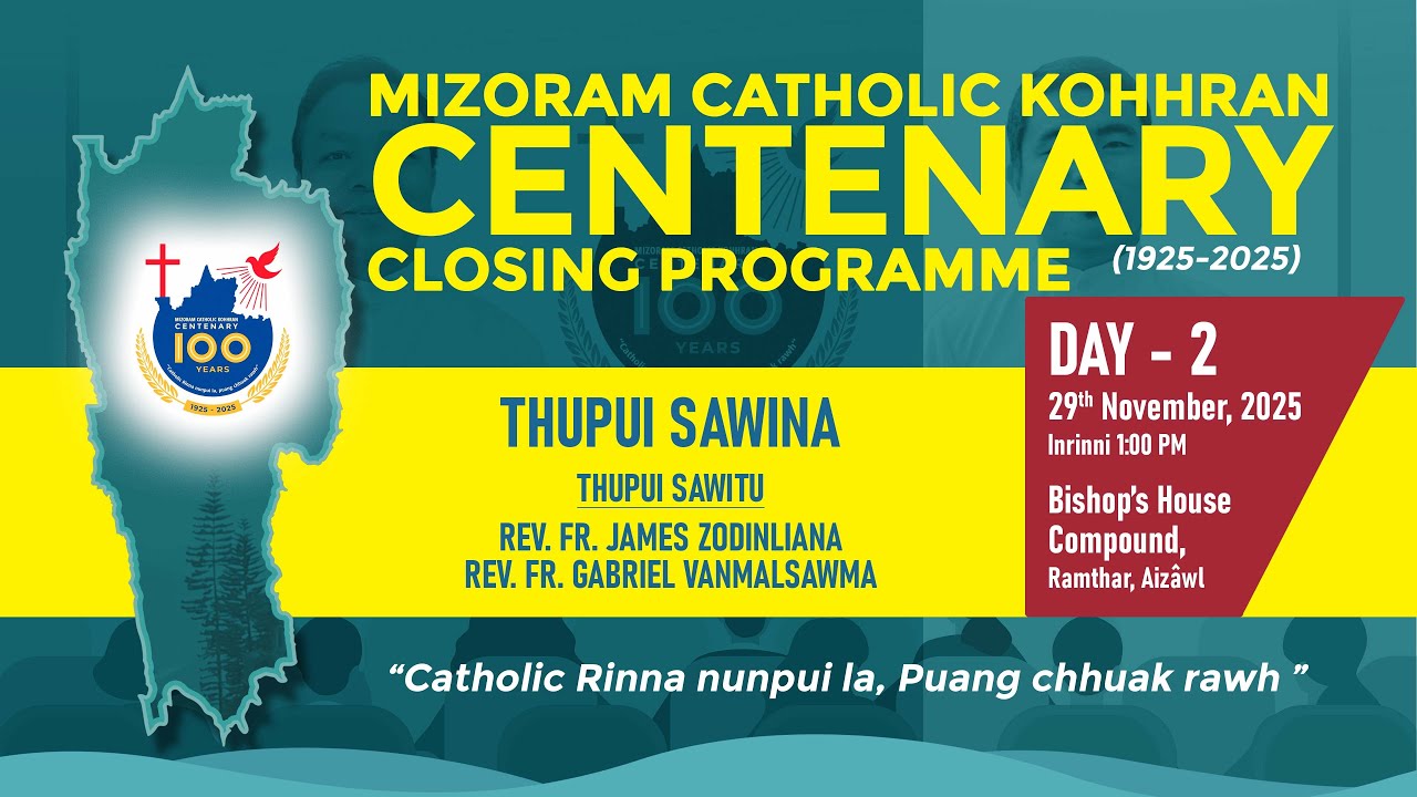 MIZORAM CATHOLIC KOHHRAN CENTENARY CLOSING PROGRAMME // DAY-2 CHAWHNU