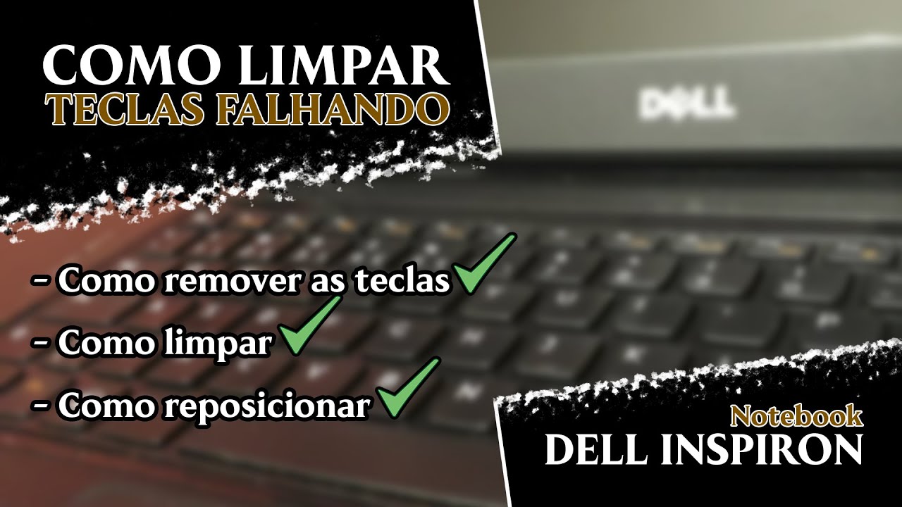 Como limpar Teclas do Notebook DELL INSPIRON - N4050