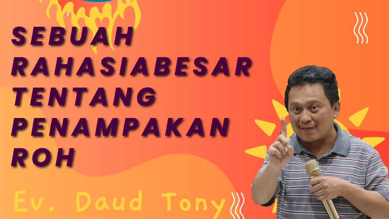 SEBUAH RAHASIA BESAR PENAMPAKAN ROH | DAUD TONY