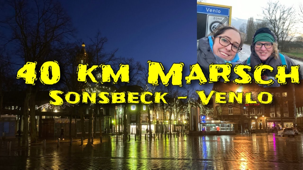 40 km Marsch nach Venlo | Wandern am Niederrhein | Sonsbeck - Venlo
