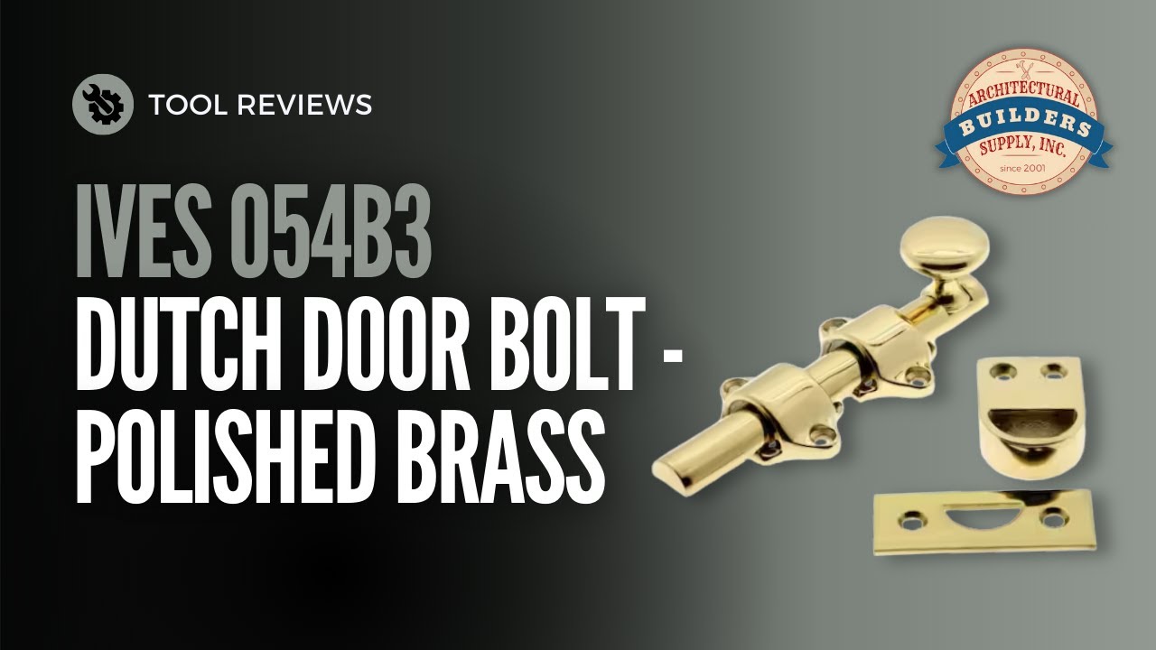 IVES 054B3 Dutch Door Bolt Review | Polished Brass Finish & Install Overview