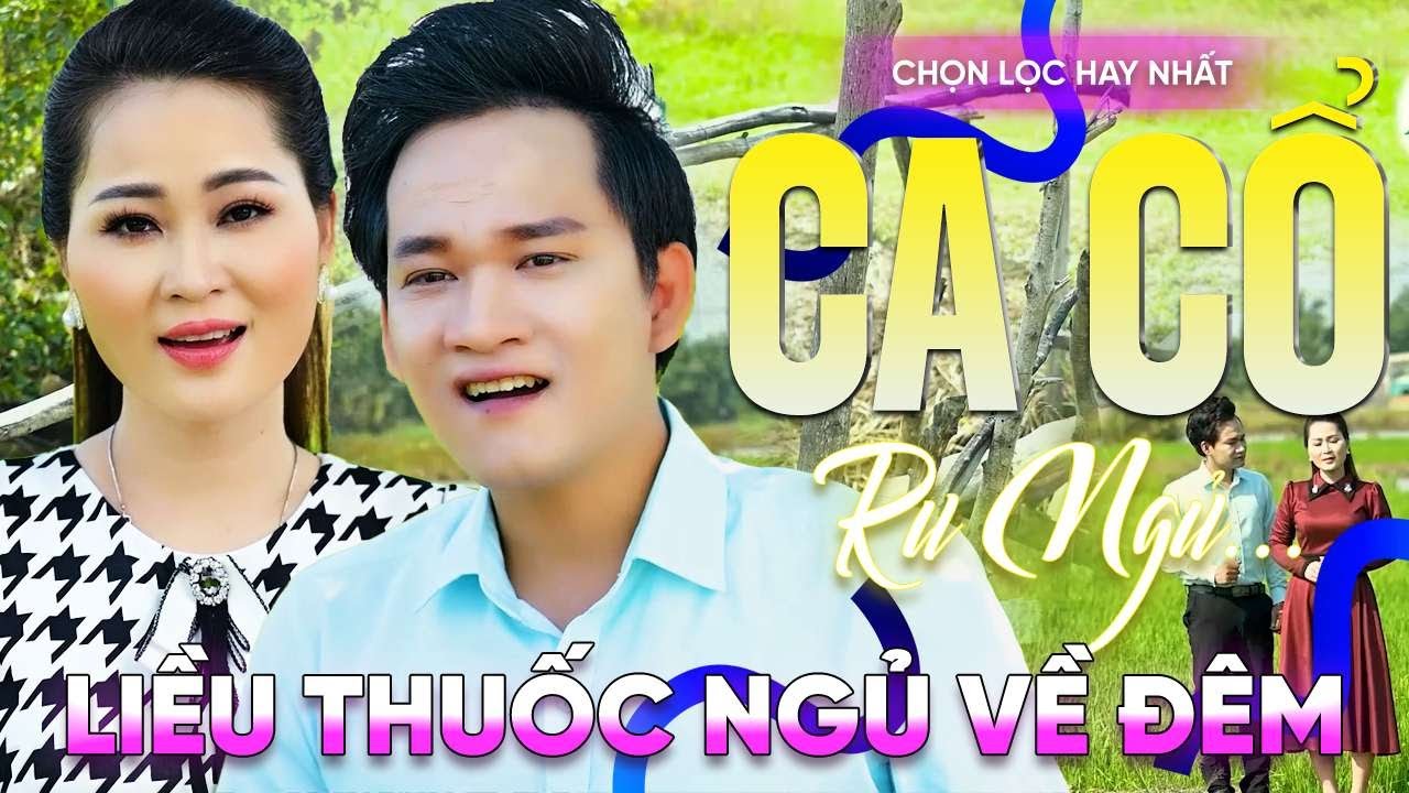 239 Bài Ca Vọng Cổ Hơi Dài Ru Ngủ HIỆU QUẢ NHẤT Về Đêm ✨Tân Cổ Đẹp Mối Duyên Quê - THUỐC NGỦ VỀ ĐÊM