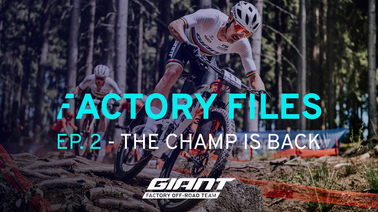 Factory Files - Ep. 2: The Champ is Back | Giant Factory Off-Road Team